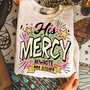 His Mercy Png, Bible Verse Png, Faith Png, Keep You Faith, His Mercy Rewrote My Story Png, Boho Christian Png, Bible Sublimation