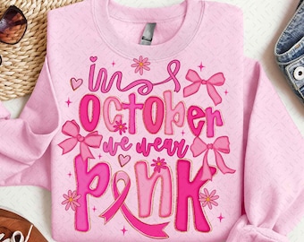 Preppy Breast Cancer Png, in October We Wear Pink Png, Coquette Breast Cancer Png, Breast Cancer Awareness Shirt Png, Pink Ribbon Png