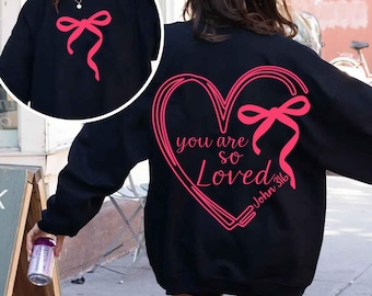 Coquette Bow You Are So Loved PNG, Jesus Valentine Png, Christian Valentine, Bible Verse Shirt Design, Christian Coquette PNG, John 3:16 PNG
