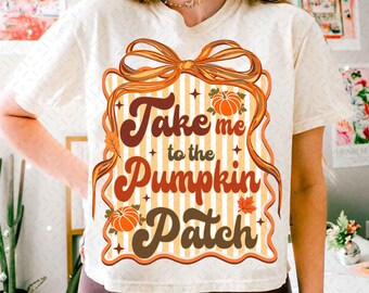 Take Me To The Pumpkin Patch Png, Preppy Autumn Pumpkin Png, Pumpkin Spice Png, Cozy Season Png, Girly Fall Coquette Png, Floral Fall