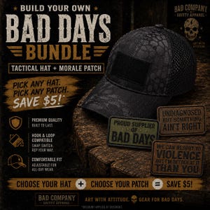 May include: A black tactical baseball cap with a mesh back and a hook-and-loop panel on the front, accompanied by three rectangular morale patches featuring text including Proud Supplier of Bad Days and Undiagnosed But Something Ain't Right.