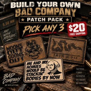 May include: Three rectangular brown tactical patches with black text and graphics. One features a skull with night vision goggles and the text MOONS OUT GOONS OUT. Another shows a coiled snake with JOIN OR DIE. The third depicts George Washington with the text ME AND MY HOMIES WOULD BE STACKIN BODIES BY NOW.