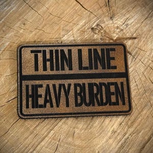 Thin Line / Heavy Burden Leatherette Morale Patch – Velcro-Backed Silent Duty