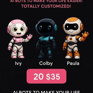 Custom AI Botlet Robots Personal Assistants For Help With Business Social Media Organization and More CUSTOM PERSONALIZED digital army