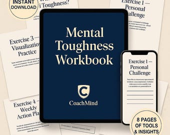 May include: A digital workbook titled "Mental Toughness Workbook" on a tablet, with a smartphone displaying an exercise. Surrounding papers show exercises and the text "Instant Download". The workbook is from CoachMind.