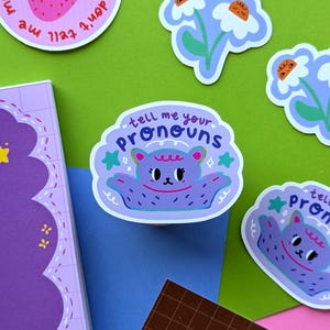 Tell Me Your Pronouns vinyl sticker