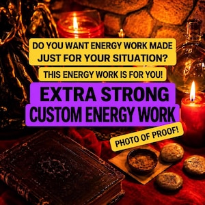 May include: A dark, weathered book sits on a red cloth next to a small bowl and three stone-like discs with etched symbols. A lit red candle and a glass bottle are visible. Text reads: DO YOU WANT ENERGY WORK MADE JUST FOR YOUR SITUATION? THIS ENERGY WORK IS FOR YOU! EXTRA STRONG CUSTOM ENERGY WORK PHOTO OF PROOF!