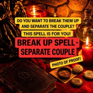 EXTREME Break Up Ritual - Separate Couple - Release Unwanted Bonds - Create Emotional Distance