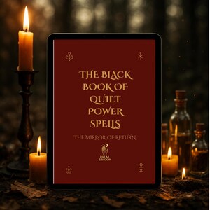 May include: A digital tablet displays a book cover with the title "The Black Book of Quiet Power Spells" in gold lettering. The cover is a deep red, with decorative symbols. Lit candles and glass bottles are in the background, creating a mystical ambiance.