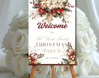 May include: A Christmas party welcome sign on a wooden easel. The sign features the words "Welcome to The Smith Family Christmas Party" in burgundy and gold. It is decorated with a floral arrangement of red berries and white poinsettias.