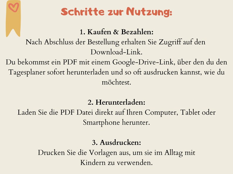 May include: A beige background with German text detailing the steps for using a digital planner. The text is in a handwritten style and includes instructions for purchase, download, and printing. A decorative banner with a heart is in the upper left corner.