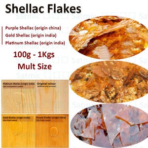 May include: Image of shellac flakes in various colors, including gold, purple, and platinum. The image includes text indicating the origin of the shellac and the available sizes, ranging from 100g to 1Kgs. The flakes appear in different forms.