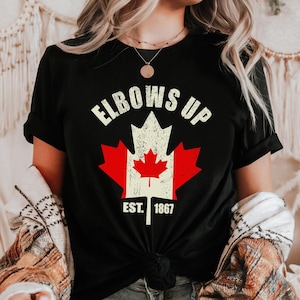 Elbows Up Canada Est 1867 T-Shirt, Proud Canadian Strong Tee, Unisex Maple Leaf Sweatshirt, Canada Hoodie