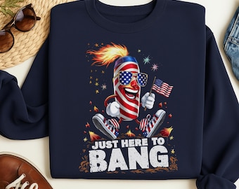 Camiseta divertida del 4 de julio: camiseta patriótica "Just Here To Bang"