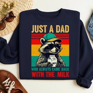 Funny Dad T-Shirt: Just A Dad Who Always Came Back With The Milk