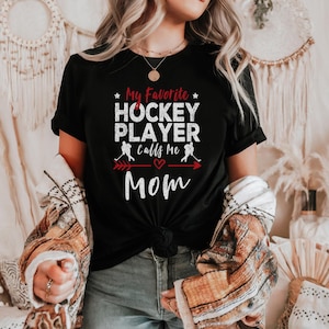 Hockey Mom T-Shirt: My Favorite Player Calls Me Mom
