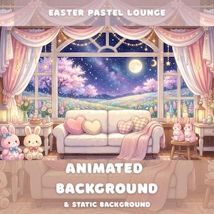 May include: An animated digital illustration of an Easter-themed lounge. The scene features a white sofa with heart-shaped pillows, bunny plushies, and a window overlooking a starry night. Text reads "Easter Pastel Lounge" and "Animated Background & Static Background."