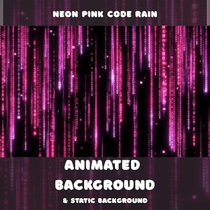 Peut inclure: Fond d'écran animé avec un effet de pluie de code rose néon. L'image présente des lignes verticales de code rose sur un fond noir, avec le texte "NEON PINK CODE RAIN" en haut et "ANIMATED BACKGROUND & STATIC BACKGROUND" en bas.