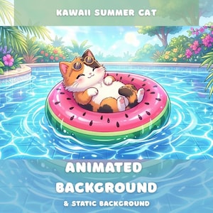 May include: An animated illustration of a calico cat wearing sunglasses, relaxing on a watermelon-shaped inflatable in a swimming pool. The image is labeled "KAWAII SUMMER CAT" and "ANIMATED BACKGROUND & STATIC BACKGROUND". The pool is surrounded by lush greenery and flowers.