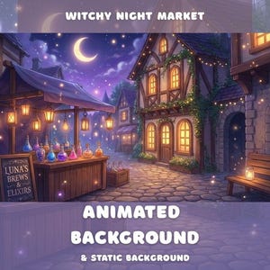 May include: An animated background image of a witchy night market. The scene features a crescent moon, starry sky, and buildings with glowing windows. A vendor stall displays colorful potion bottles, with the text "LUNA'S BREWS & ELIXIRS" on a sign.