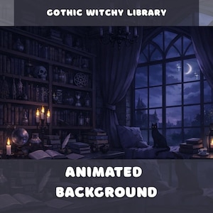 Gothic Witchy Library Animated Background Dark Academia Haunted Night Window Cat Overlay Vtuber PNGtuber Youtube Stream Desktop Wallpaper