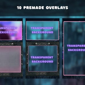 May include: An image showcasing 10 premade overlays with transparent backgrounds. The overlays feature gothic-themed frames with skull and cross accents, and the text "NOCTURNAL" and "GOTHIC". The text "TRANSPARENT BACKGROUND" is also displayed.
