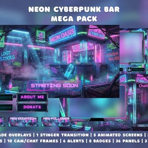 Puede incluir: Un paquete de arte digital con un tema de bar cyberpunk de neón. La imagen presenta superposiciones, pantallas animadas, pantallas estáticas, marcos de cámara/chat, alertas, insignias, paneles y etiquetas. El texto incluye "Neon Cyberpunk Bar Mega Pack", "Neon Oasis", "Cyber Ale", "System Failure", "Starting Soon", "About Me" y "Donate".