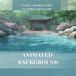 May include: An animated background featuring a serene Asian-inspired scene. A traditional building with a green tiled roof sits near a pool of water. Pink flowers and waterfalls frame the scene. Text reads "Perfect Seamless Loop" and "Animated Background."