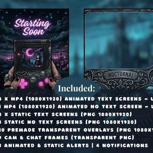 May include: Digital streaming overlay set with a gothic theme. The left panel features a handheld game console with the text "Starting Soon" and a gothic scene. The right panel is a decorative frame with the text "Nocturnal".