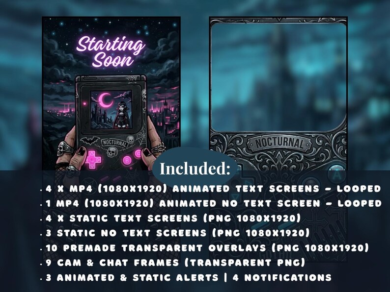 May include: Digital streaming overlay set with a gothic theme. The left panel features a handheld game console with the text "Starting Soon" and a gothic scene. The right panel is a decorative frame with the text "Nocturnal".