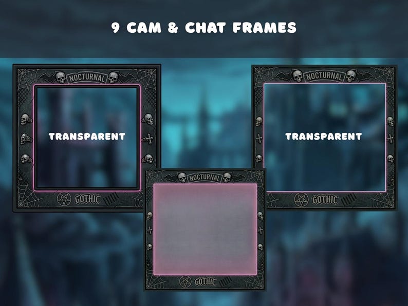May include: Three gothic-themed cam and chat frames with a transparent center. The frames are black with skull and cross accents, spiderwebs, and the words "NOCTURNAL" and "GOTHIC". The text "TRANSPARENT" is displayed in white.