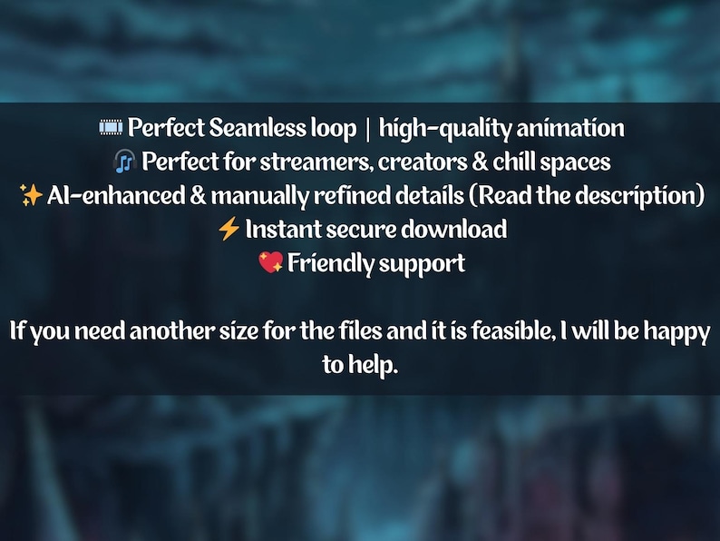 May include: Dark blue graphic with white text promoting a seamless loop animation. The text highlights high-quality animation, AI-enhanced details, and instant downloads. It also mentions support and custom sizing options.