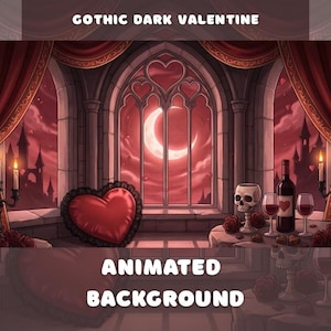 Op de afbeelding: Geanimeerde achtergrond met een gotisch Valentijnsdagthema. De scène toont een rood hartvormig kussen, een fles wijn en wijnglazen. De tekst "GOTHIC DARK VALENTINE" en "ANIMATED BACKGROUND" worden weergegeven.