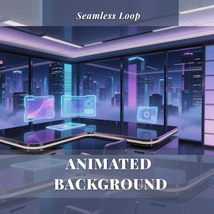 May include: An animated background image featuring a futuristic office setting with a cityscape visible through large windows. The scene includes glowing holographic displays and the text "Seamless Loop" and "Animated Background". The color palette is dominated by blues, purples, and blacks.