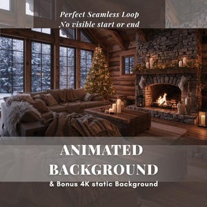 May include: A cozy living room scene with a fireplace, Christmas tree, and comfortable seating. The room has large windows overlooking a snowy landscape. Text on the image reads "Perfect Seamless Loop, No visible start or end, ANIMATED BACKGROUND & Bonus 4K static Background."