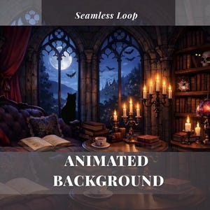 May include: An animated background image featuring a gothic interior with a full moon visible through arched windows. A black cat sits on a sofa, and candles illuminate the scene. The text "Seamless Loop" and "Animated Background" are displayed.