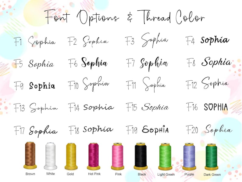 May include: Image displaying font options and thread colours for customisation. The text shows different font styles for the name "Sophia", alongside thread colour options such as brown, white, gold, and pink.