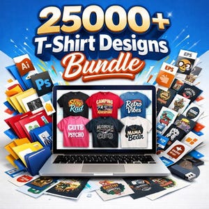 May include: A laptop displays six t-shirt designs with various graphics and text, including "Stay Rad," "Camping Adventure," and "Retro Vibes." The image promotes a bundle of 25,000+ t-shirt designs, with design files and software icons surrounding the laptop.