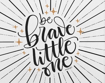 Be brave little one - Lightweight Gender Neutral Swaddle for baby