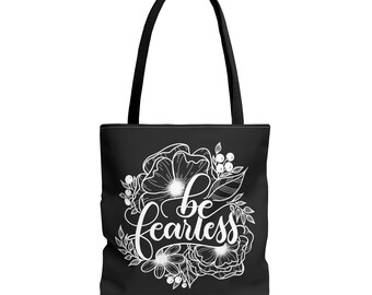 Be fearless - Affirmation Tote Bag