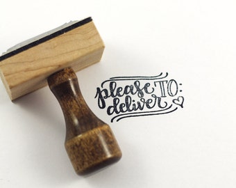 Please deliver to - Hand Lettered stamp -  1 x 2 stamp