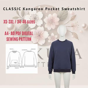 Peut inclure: Un sweat-shirt bleu marine avec une poche kangourou, présenté sur un mannequin. L'image comprend un schéma de patron de couture et le texte "CLASSIC Kangaroo Pocket Sweatshirt", "XS-3XL / 34-46 sizes" et "A4- AO PDF DIGITAL SEWING PATTERN".