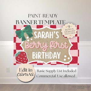 May include: A paint-ready banner template with the text "SARAH'S Berry first BIRTHDAY." The design includes a green bow, a strawberry, and a pink and red checkered pattern. Additional text includes "Edit in canva" and "9 Bonus Designs Included."