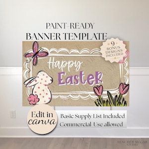 May include: A paint-ready banner template with a brown background, featuring a butterfly, bunny, and tulips. The words "Happy Easter" are in purple. Includes 9 bonus designs. The banner is editable in Canva and allows commercial use.
