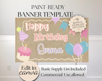 May include: A paint-ready banner template with the text "Happy Birthday Emma" in pink and purple. The design includes a cake, balloons, and party hats. The banner also includes the text "Edit in canva".
