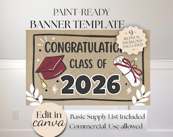 May include: A paint-ready banner template with the text "Congratulations Class of 2026." The design includes a graduation cap, diploma, and decorative elements. The banner also includes the text "Edit in Canva" and "Commercial Use allowed."