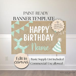 May include: A paint-ready banner template with the text "HAPPY BIRTHDAY" and space for a name. The design includes a balloon animal, party hat, and bunting in light blue. The banner is on a brown background with the text "Edit in canva".