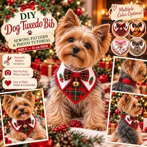 May include: A DIY dog tuxedo bib sewing pattern and photo tutorial featuring a small Yorkshire Terrier wearing a red and green plaid bib with a white collar, a matching bow tie, and a gold bell. The text reads DIY Dog Tuxedo Bib, Size S - 12 cm neck.