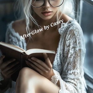 May include: A woman with blonde hair and glasses reads a book, wearing a white lace robe. The image includes the text "AfterGlow by Casey". The portrait has a soft, romantic aesthetic.