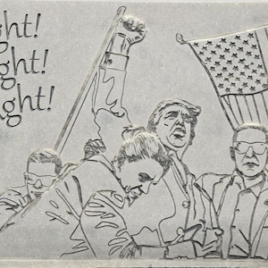 Descarga digital: crea tu propia placa del presidente Trump Fight, Fight, Fight con este archivo CNC.